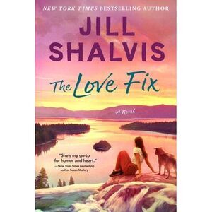 The Love Fix -- Jill Shalvis